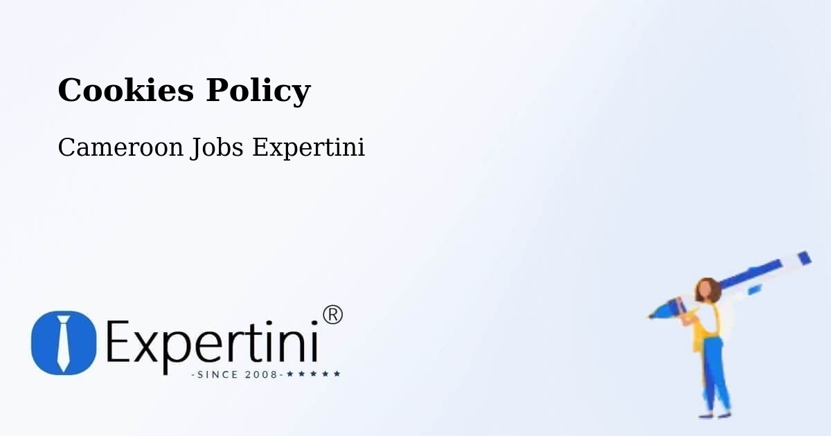 Cookie Policy – Bertoua - Cameroon Jobs Expertini