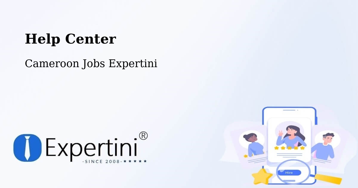 Help Center – Bertoua - Cameroon Jobs Expertini