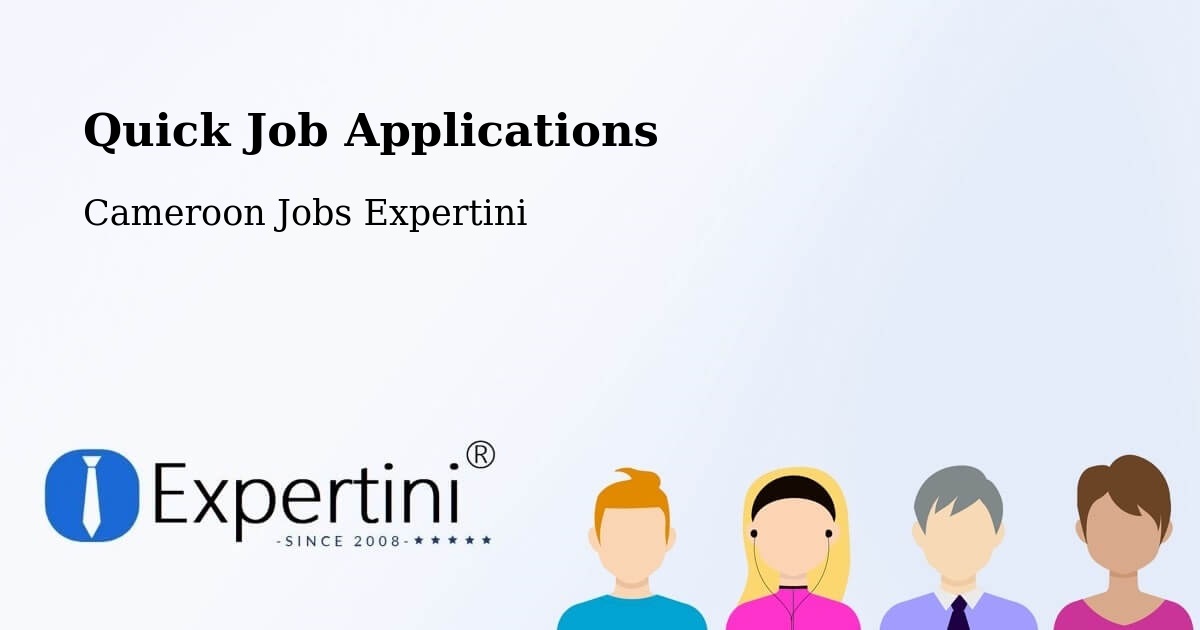 Quick Apply Feature – Bertoua - Cameroon Jobs Expertini